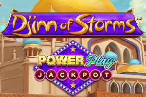 Djinn of Storms PowerPlay Jackpot
