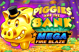 Mega Fire Blaze Piggies and the Bank