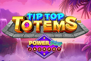 Tip Top Totems PowerPlay Jackpot
